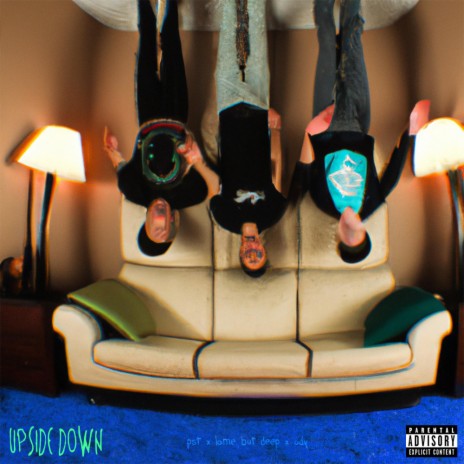 UPSIDE DOWN ft. Lame But Deep & Ady | Boomplay Music