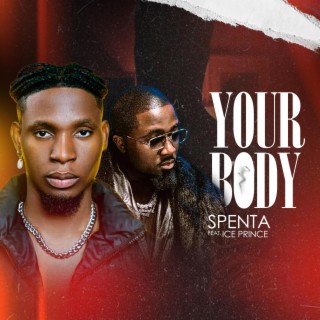 Your Body ft. Ice Prince lyrics | Boomplay Music
