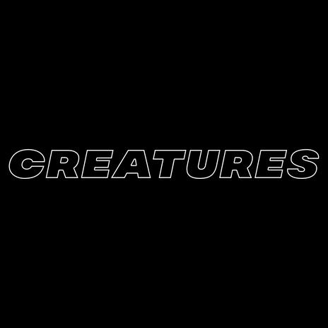 CREATURES