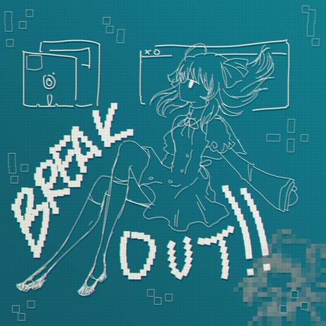 break out!! | Boomplay Music