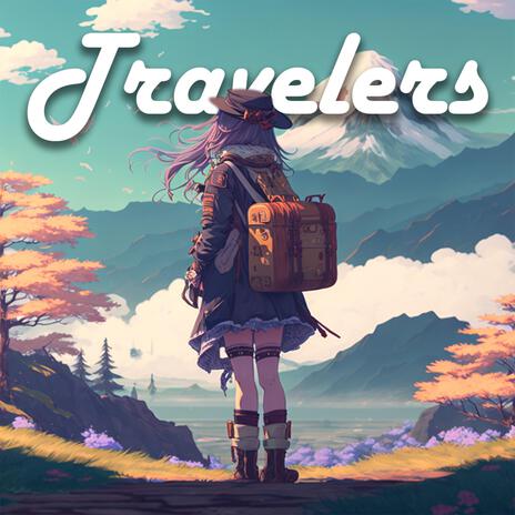 Travelers | Boomplay Music