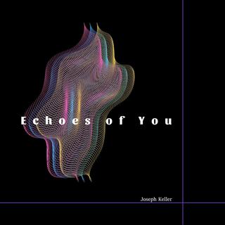 Echoes of You