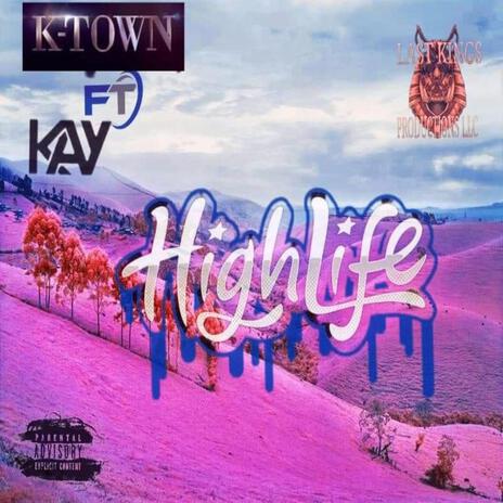 Highlife ft. Kay | Boomplay Music