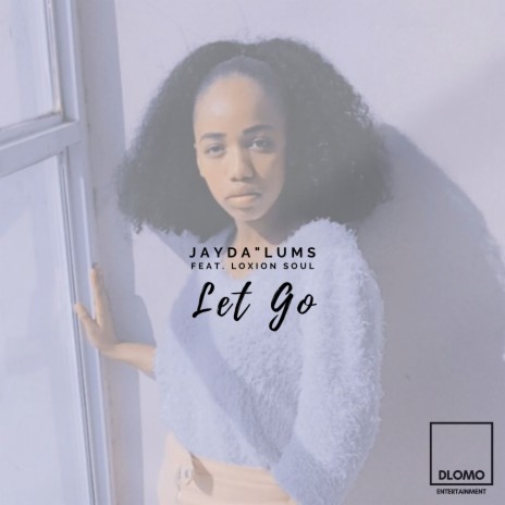 Let Go ft. Loxion Soul | Boomplay Music