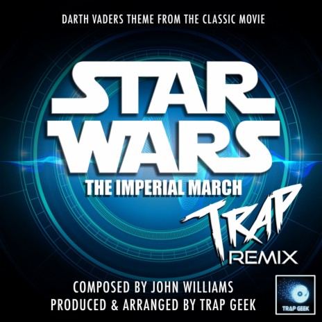 The Imperial March (From "Star Wars") (Trap Remix) | Boomplay Music