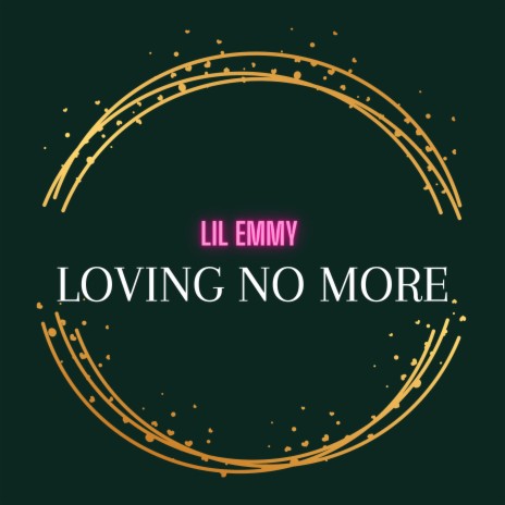 Loving no more