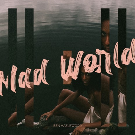 Mad World | Boomplay Music