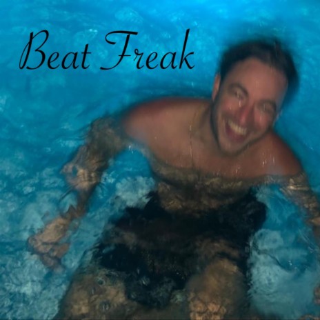 Beat Freak | Boomplay Music