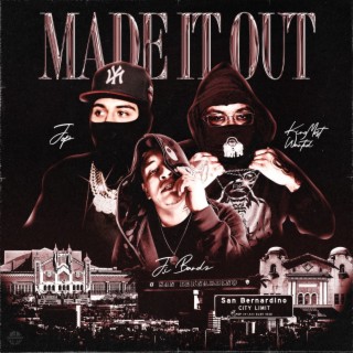 MADE IT OUT | Boomplay Music