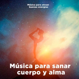 Música para atraer buenas energías