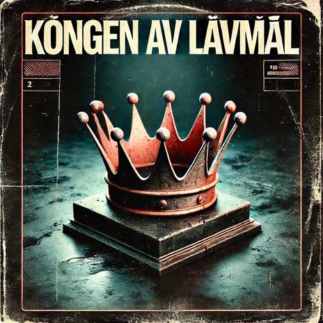 Kongen av lavmål | Boomplay Music