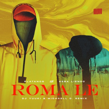 Roma Le (Remix) ft. seba liendo, dj yuuki & michaell d