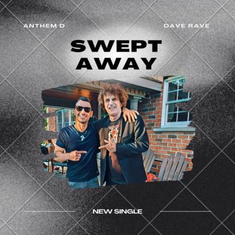 Swept Away ft. Dave Rave | Boomplay Music