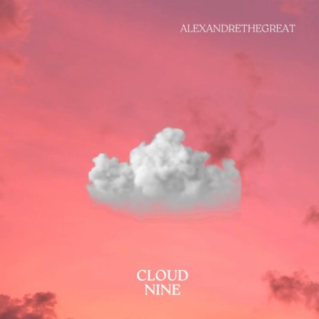 Cloud Nine ft. KBEATZ