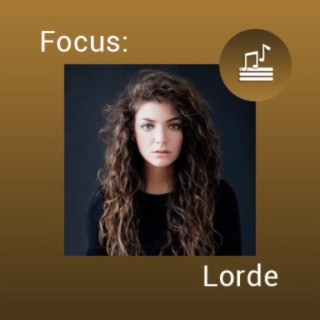 Focus: Lorde