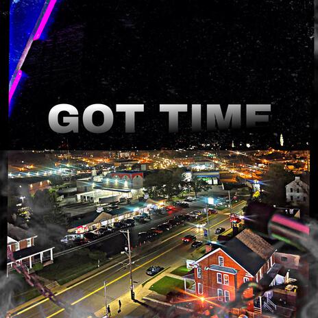 GOT TIME | Boomplay Music