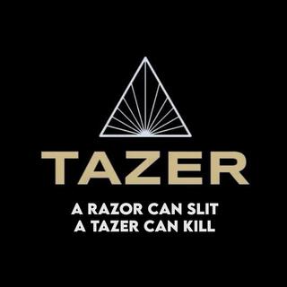 A Razor Can Slit, A Tazer Can Kill