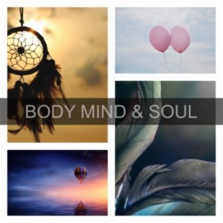 Body Mind & Soul