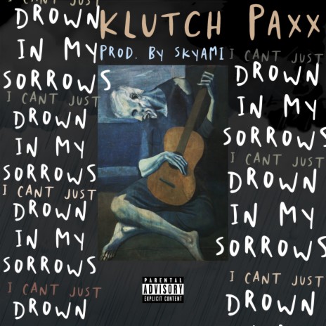 Drown In My Sorrows | Boomplay Music