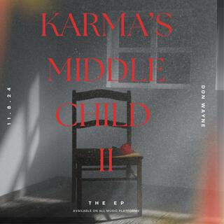 Karma's Middle Child II