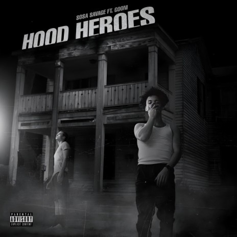 Hood Heroes ft. Gooni