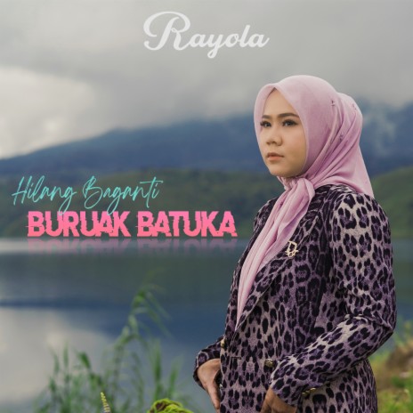 Hilang Baganti Buruak Batuka | Boomplay Music