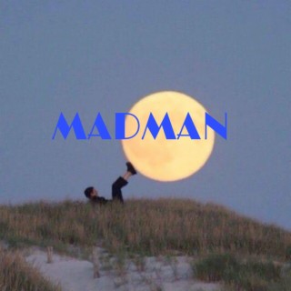MADMAN lyrics | Boomplay Music