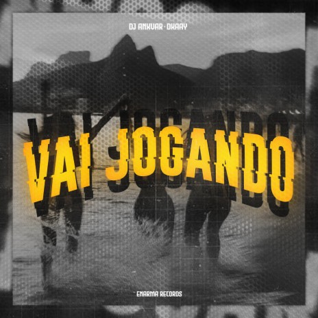 VAI JOGANDO - Slowed ft. DKAYY | Boomplay Music