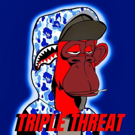 TRIPLE THREAT | Boomplay Music