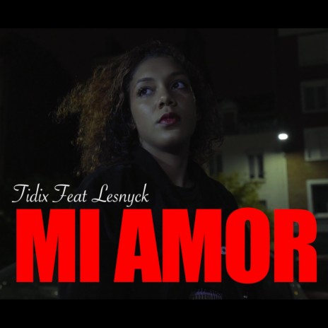 Mi Amor ft. Lesnyck | Boomplay Music