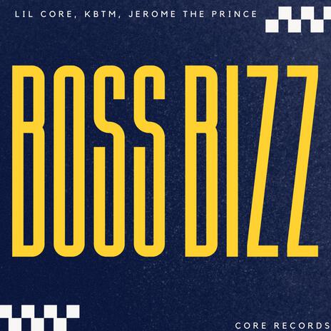 BOSS BIZZ ft. KB Tm & Jerome The Prince