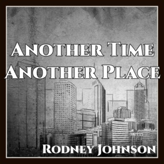 Another Time Another Place lyrics | Boomplay Music