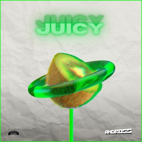 Juicy Juicy | Boomplay Music