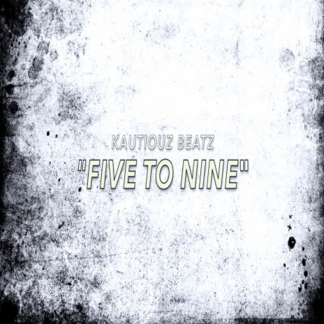 five to nine | Boomplay Music