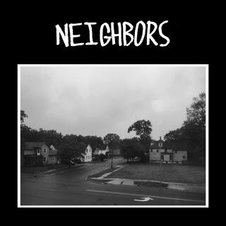 Neighbors (Demo) lyrics | Boomplay Music