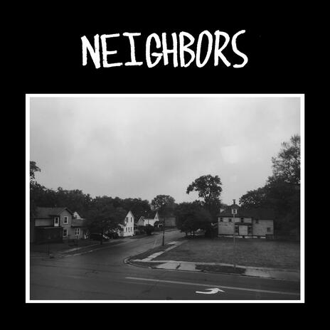 Neighbors (Demo) | Boomplay Music