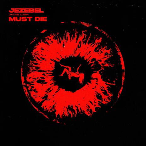 Jezebel Must Die | Boomplay Music