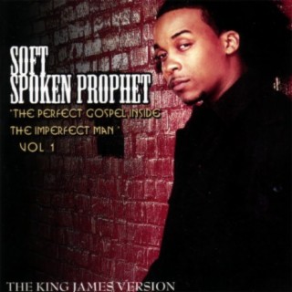 Soft Spoken Prophet