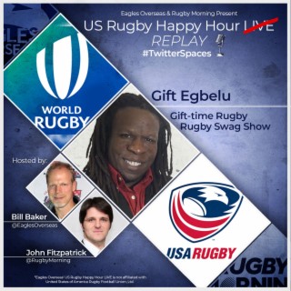 Gift-Time Rugby’s Gift Egbelu & MLR Guru, James Deeley | November 1st, 2023