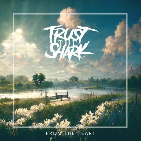 From the heart | Boomplay Music