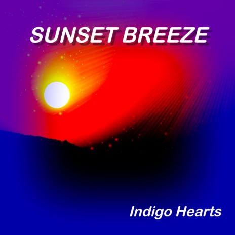 Sunset Breeze | Boomplay Music