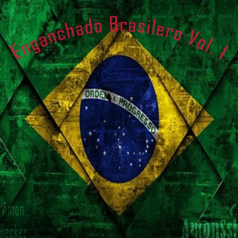 Enganchado Brasilero, Vol. 1