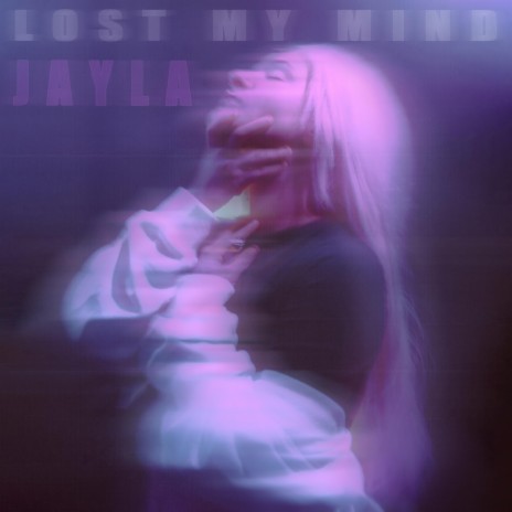 lost my mind | Boomplay Music