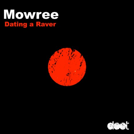 Dating a Raver | Boomplay Music