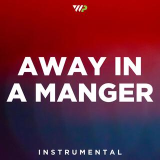 Away In A Manger (Instrumental)