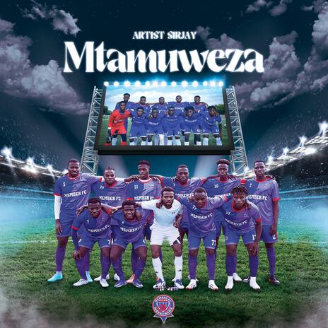 Mtamuweza by Member fc | Boomplay Music