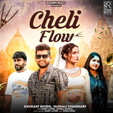 Cheli Flow ft. Harry Lather, Yashika Sharma, Vaishali Chaudhary, Amit Boss Narwana & Yogi Vishal Nath | Boomplay Music