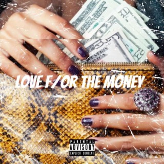 Love F/or The Money