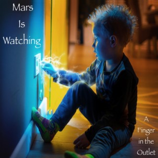 Mars Is Watching