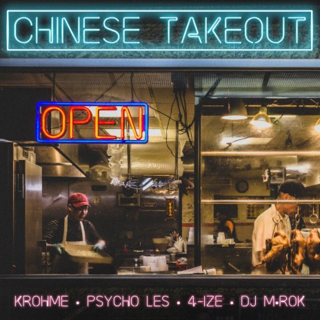 Chinese Takeout ft. Psycho Les, 4-IZE & DJ MROK | Boomplay Music